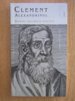 Clement Alexandrinul - Despre adevarata bogatie