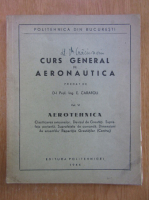 Elie Carafoli - Curs general de aeronautica (volumul 6)