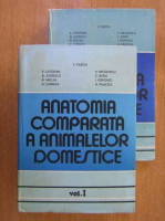 Eugenia Pastea - Anatomia comparata a animalelor domestice (2 volume)