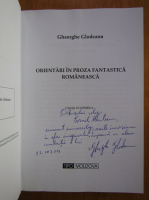 Gheorghe Glodeanu - Orientari in proza fantastica romaneasca (cu autograful autorului)