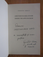 Ignatie Grecu - Sarutand floarea de mar (cu autograful autorului, editie bilingva)