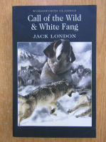 Anticariat: Jack London - Call of the Wild and White Fang