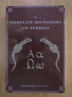 Jack Tresidder - The Complete Dictionary of Symbols