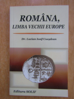 Lucian Iosif Cuesdean - Romania, limba vechii Europe