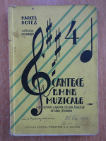 Marcel Botez - Cantece si semne muzicale. Carte pentru clasa a IV-a