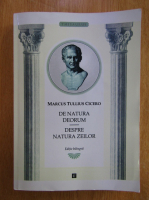 Marcus Tullius Cicero - Despre natura zeilor