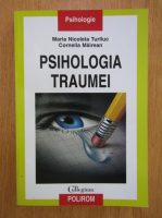Maria Nicoleta Turliuc - Psihologia traumei