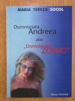 Anticariat: Maria Tereza Socol - Domnisoara Andreea alias 