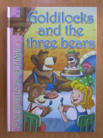 Anticariat: Once Upon a Time...Goldilocks and the Three Bears