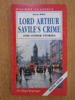 Anticariat: Oscar Wilde - Lord Arthur Savile's Crime and other Stories
