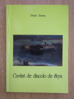 Petre Berea - Cuvant de dincolo de Styx