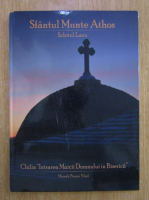 Pimen Vlad - Chilia Intrarea Maicii Domnului in Biserica. Schitul Lacu. Sfantul Munte Athos