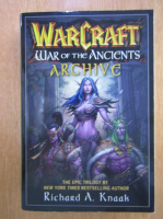 Richard A. Knaak - The Warcraft. War of the Ancients Archive 