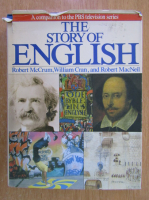 Robert McCrum - The Story of English
