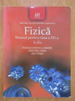 Rodica Ionescu Andrei - Fizica. Manual pentru clasa a XII-a
