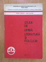 Anticariat: Studii de limba, literatura si folclor (volumul 3)