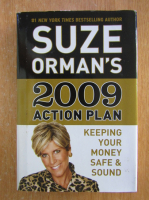 Suze Orman - 2009 Action Plan. Keeping Your Money Safe and Sound