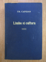 Th. Capidan - Limba si cultura