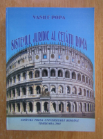 Vasile Popa - Sistemul juridic al cetatii Roma