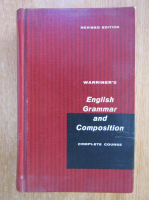 Warriner's English Grammar and Composition. Complete Guide