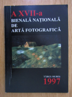 A XVII-a bienala nationala de arta fotografica