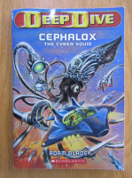 Adam Blade - Deep Dive. Cephalox. The Cyber Squid