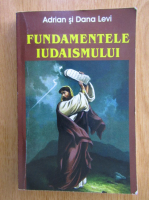 Adrian Levi - Fundamentele iudaismului