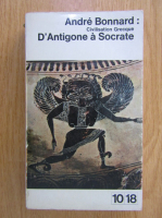 Andre Bonnard - D'antigone a Socrate