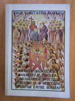 Constantin Dogaru - Sfanta organizare a cerului al treilea. Comunicarile sfintilor heruvimi si a sfintilor serafimi catre romani