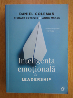 Anticariat: Daniel Goleman - Inteligenta emotionala in leadership