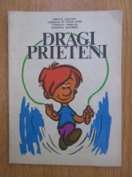 Dragi prieteni