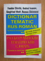Feodor Chirila, Andrei Ivanov, Romeo Chivescu - Dictionar tematic rus-roman (volumul 2)