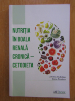 Gabriela Radulian - Nutritia in boala renala cronica. Cetodieta 