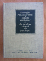 Gheorghe Niculescu - Balanta veniturilor si cheltuielilor banesti ale populatiei