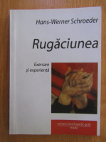 Hans Werner Schroeder - Rugaciunea