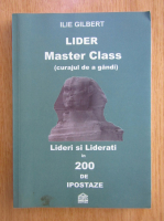 Ilie Gilbert - Lider Master Class