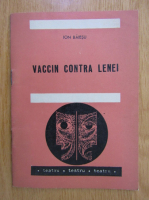 Ion Baiesu - Vaccin contra lenei