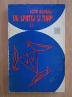 Ion Vlasiu - In spatiu in timp (volumul 2)