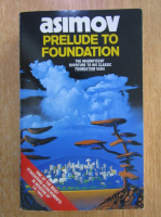 Isaac Asimov - Prelude To Foundation