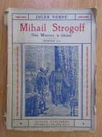 Anticariat: Jules Verne - Mihail Strogoff (volumul 1)