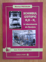 Marius Peculea - Schimbul izotopic H2O-H2 in laboratoarele din Romania