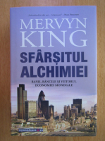 Mervyn King - Sfarsitul alchimiei