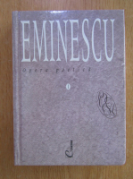Mihai Eminescu - Opera poetica (volumul 1)