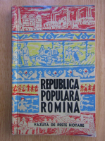 Mihai Ralea - Republica Populara Romana vazuta de peste hotare