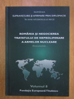 Nicolae Ecobescu - Romania si negocierea Tratatului de neproliferare a armelor nucleare. Documente