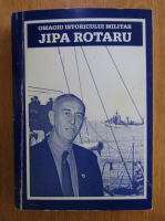 Anticariat: Omagiu istoricului militar Jipa Rotaru