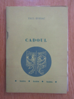 Paul Everac - Cadoul
