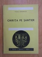 Paul Everac - Chirita pe santier