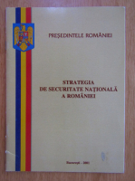 Presedintele Romaniei. Strategia de securitate nationala a Romaniei