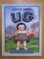 Anticariat: Raymond Briggs - Ug. Boy Genius of the Stone Age